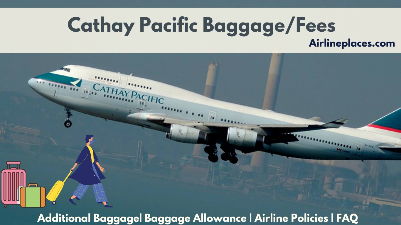 Zij zijn sponsor Subtropisch Baggage Allowance @ Cathay Pacific ( Extra Charges & Limits) -Airline Places