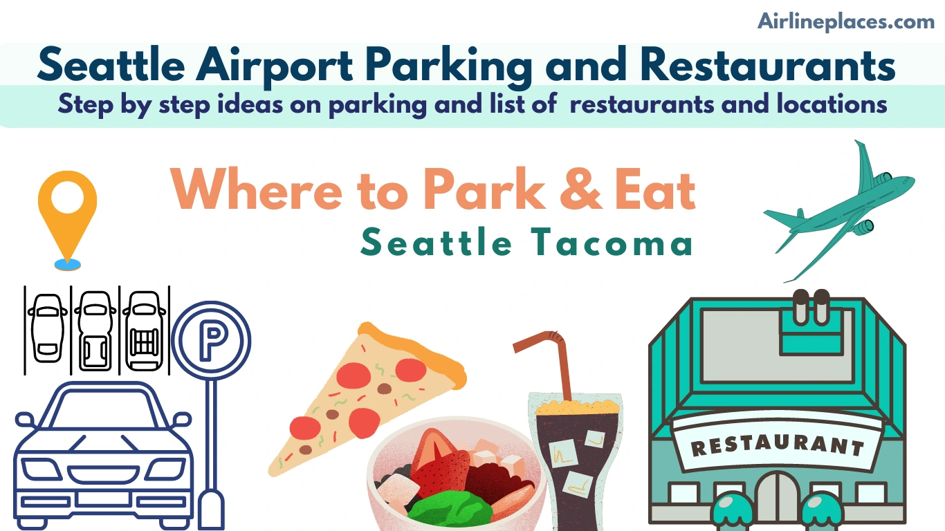 Sea-Tac Food & Parking Seattle Airport Restaurants and Step by Step Parking