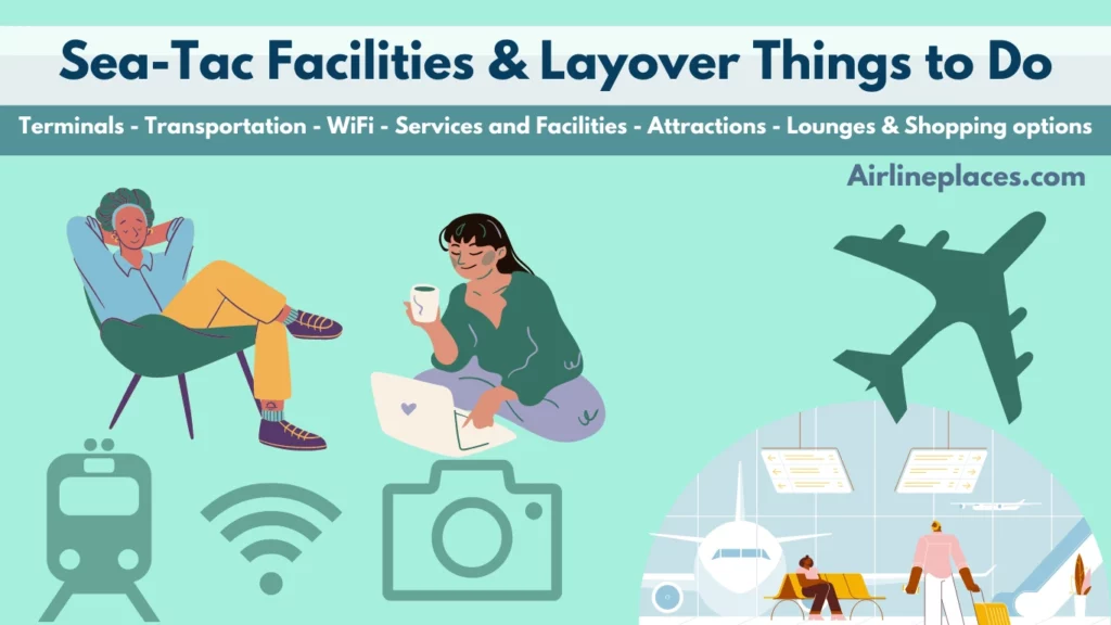 Seattle-Tacoma International Airport Facilities Services Transport and WIFI